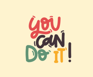 you can do it